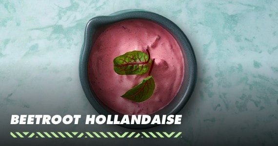 Beetroot Hollandaise