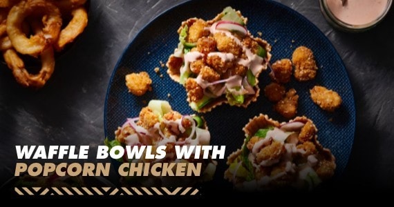 Waffle Bowls with Popcorn Chicken