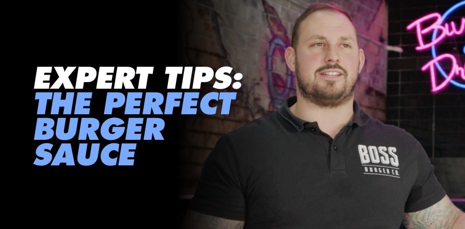 Boss Burger's secret to a perfect burger sauce