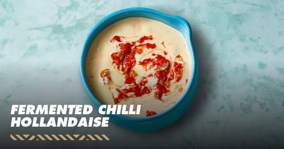 Fermented Chilli Hollandaise