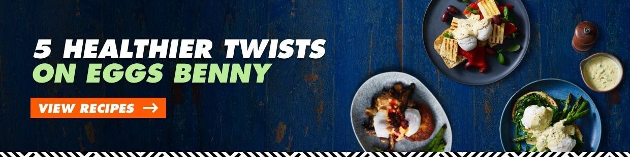  5 healthier twists on eggs Benny
