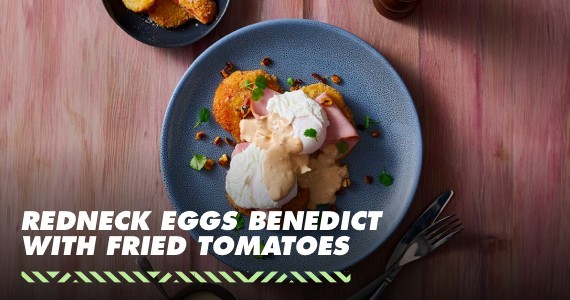 Redneck Eggs Benedict with Fried Tomatoes