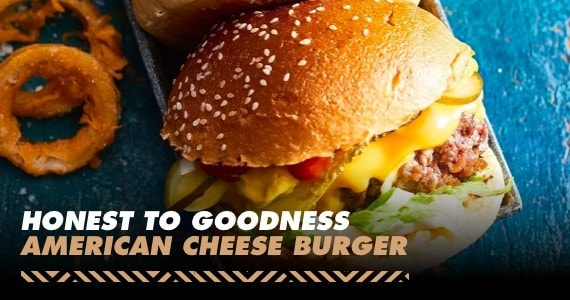 Honest to Goodness American Cheese Burger