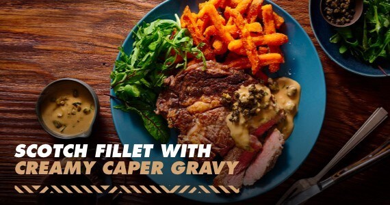 Scotch Fillet with Creamy Caper Gravy