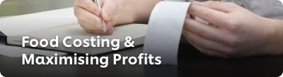 Food Costing & Maximising Profits