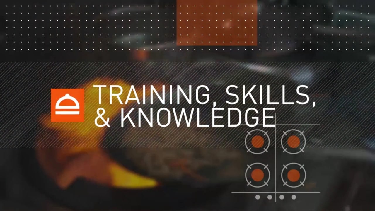 Training, Skills, and Knowledge
