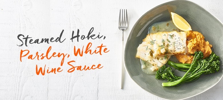 Steamed Hoki, Parsley, White Wine Sauce